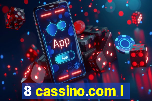 8 cassino.com l